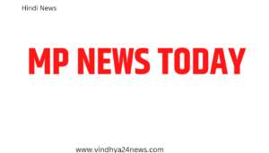 MP NEWS TODAY HINDI SAMACHAR
