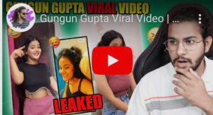 Who is gungun gupta kaun hai and how gungun gupta Video viral 